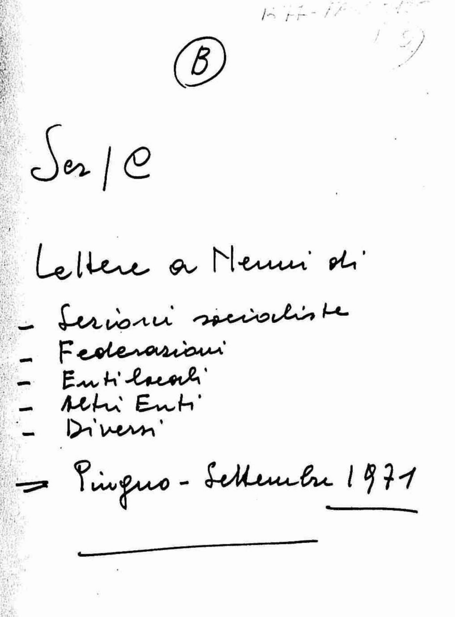 Lettere a Nenni di sezioni socialiste, federazioni, enti locali, altri enti, diversi, 1971 giu. - set.