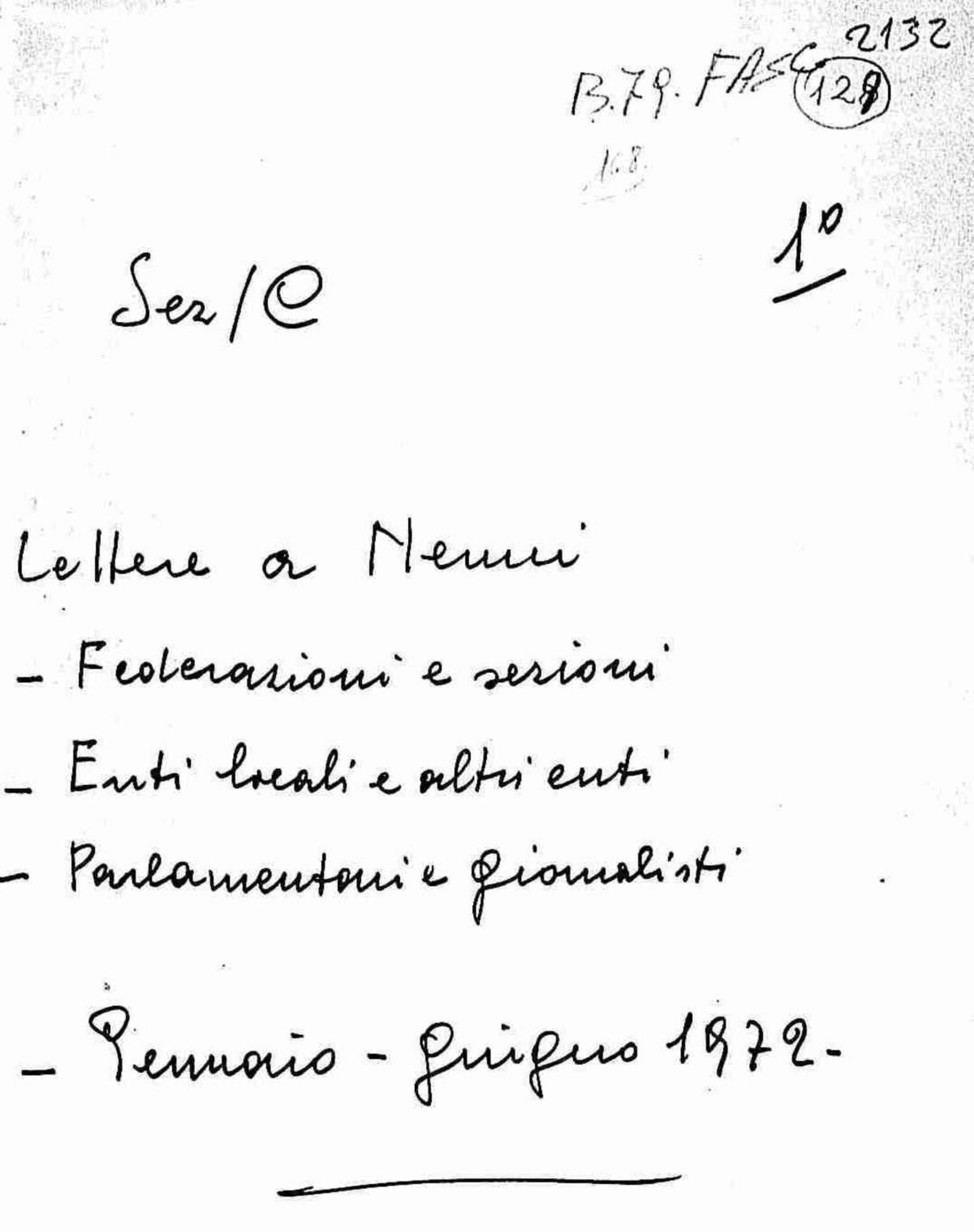 Lettere a Nenni di federazioni e sezioni, enti locali e altri enti, parlamentari e giornalisti, 1972 gen. - giu.