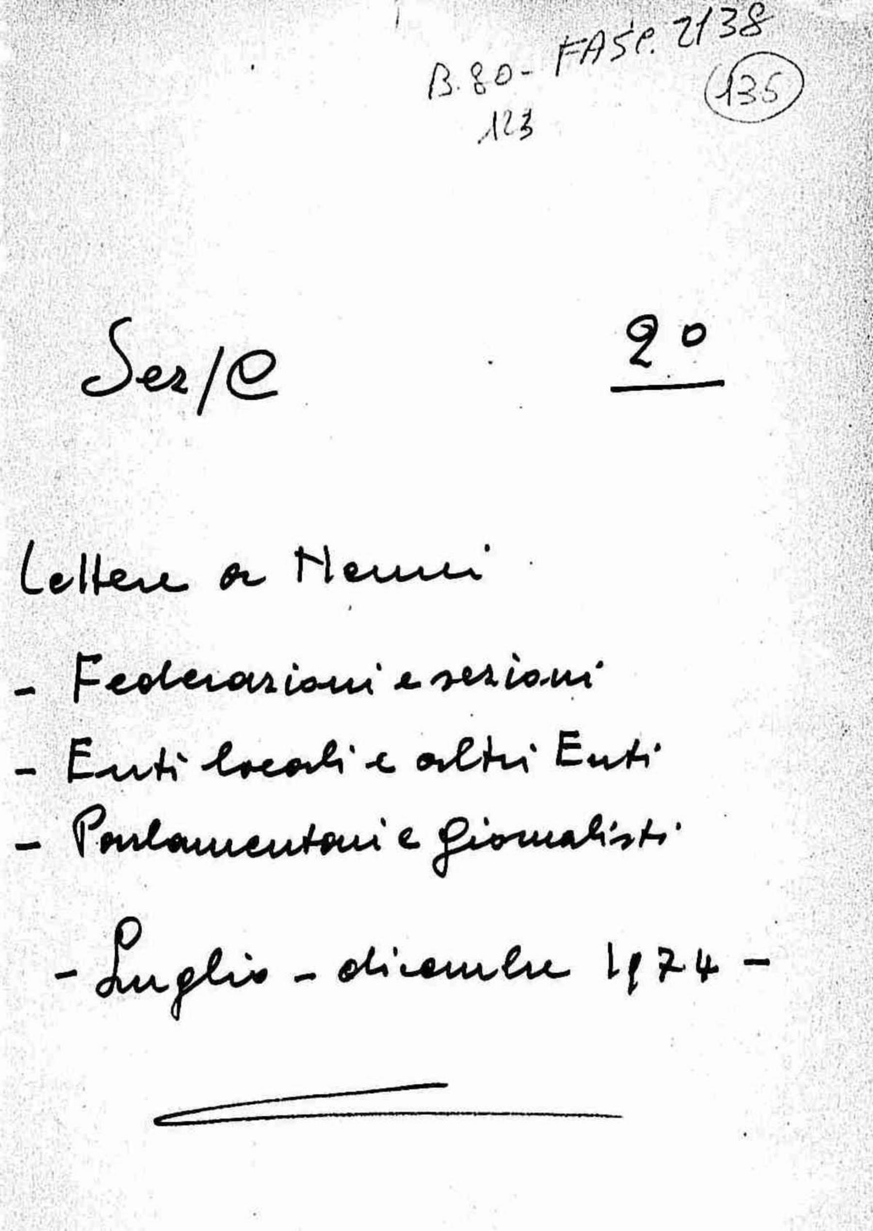 Lettere a Nenni di federazioni e sezioni, di enti locali e altri enti, di parlamentari e giornalisti, 1974 lug. - dic.