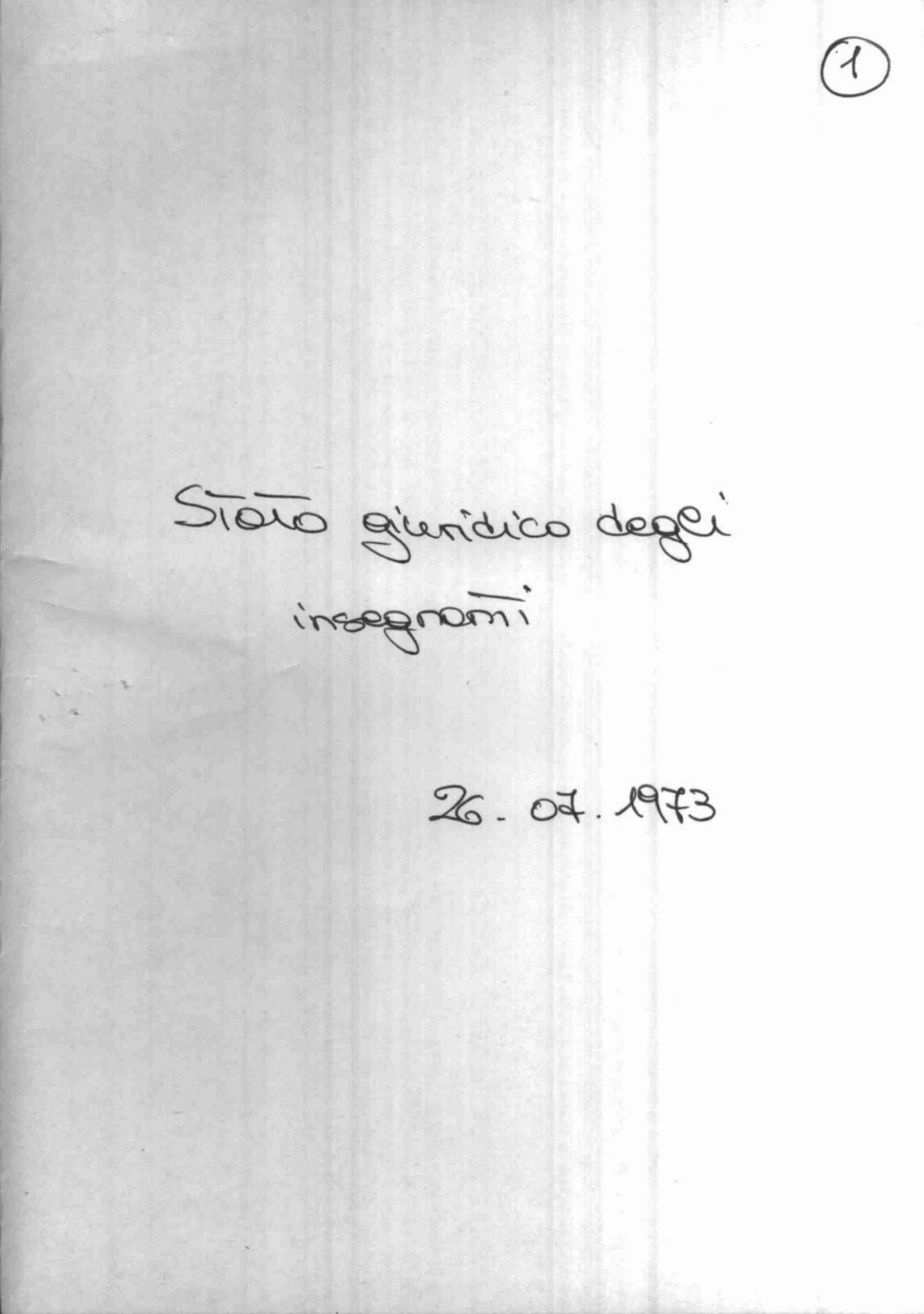 Stato giuridico degli insegnanti, 1973 lug. 26