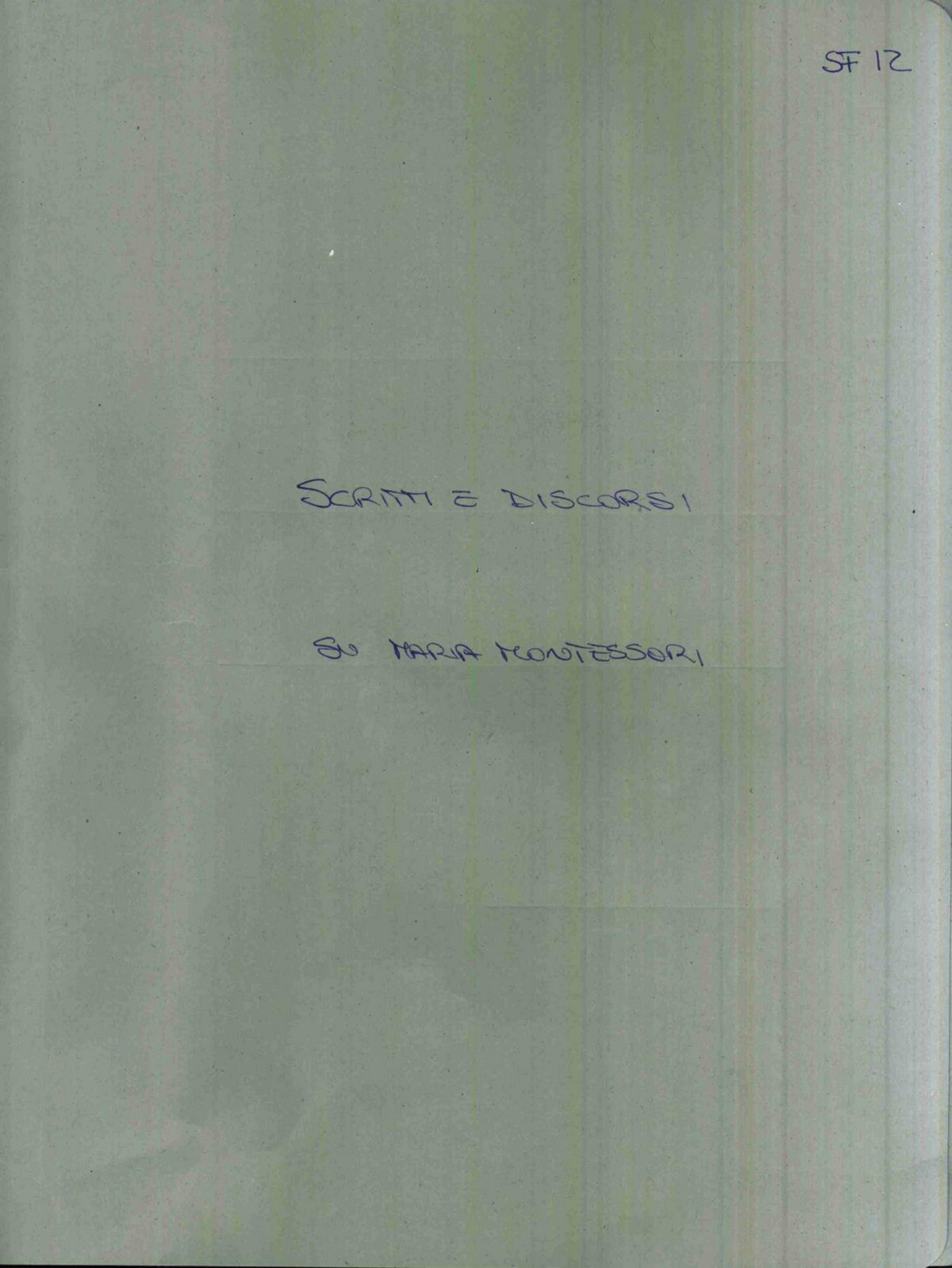 Scritti e discorsi su Maria Montessori